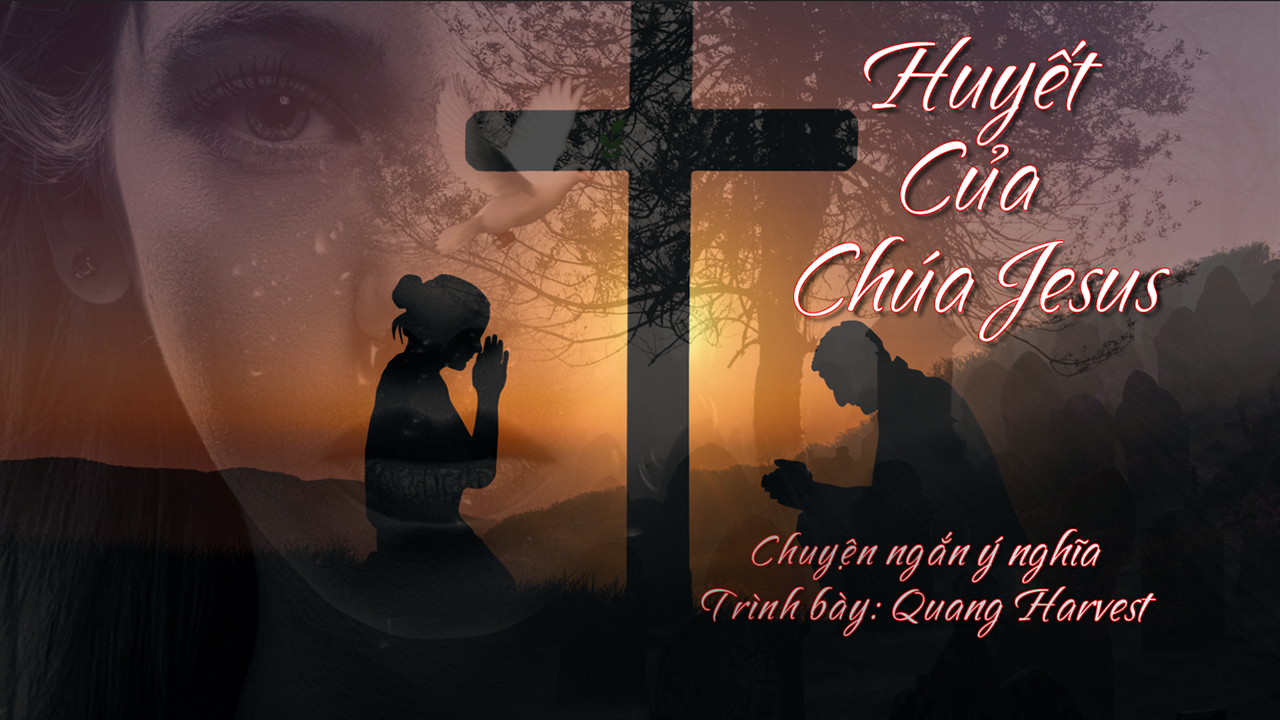 HuyetCuaChuaJesusQuangHarvestCover1280x720