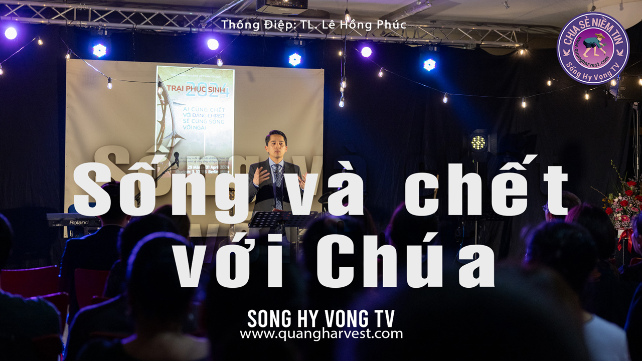 TraiPhucSinh2024SongVaChetVoiChuaLeHongPhuc1280x720